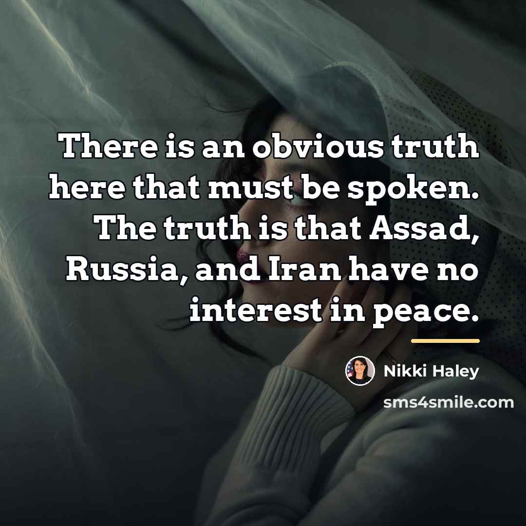 “There is an obvious truth here that must be spoken.…” quote by Nikki Haley