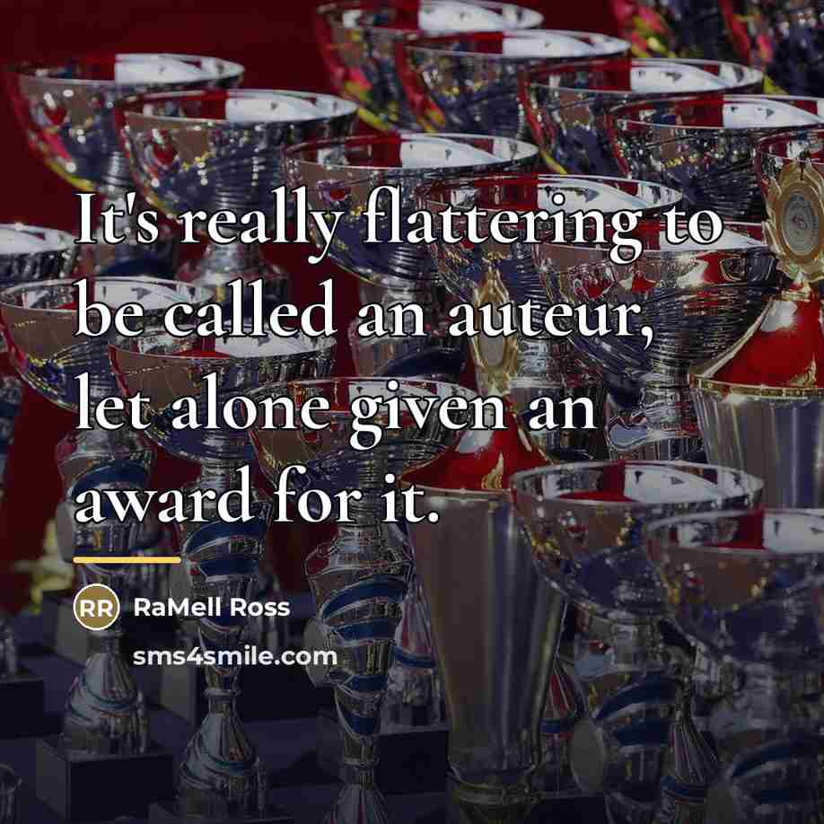 “It's really flattering to be called an auteur, let alone…” quote by RaMell Ross