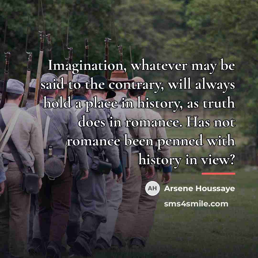 “Imagination, whatever may be said to the contrary, will always…” quote by Arsene Houssaye