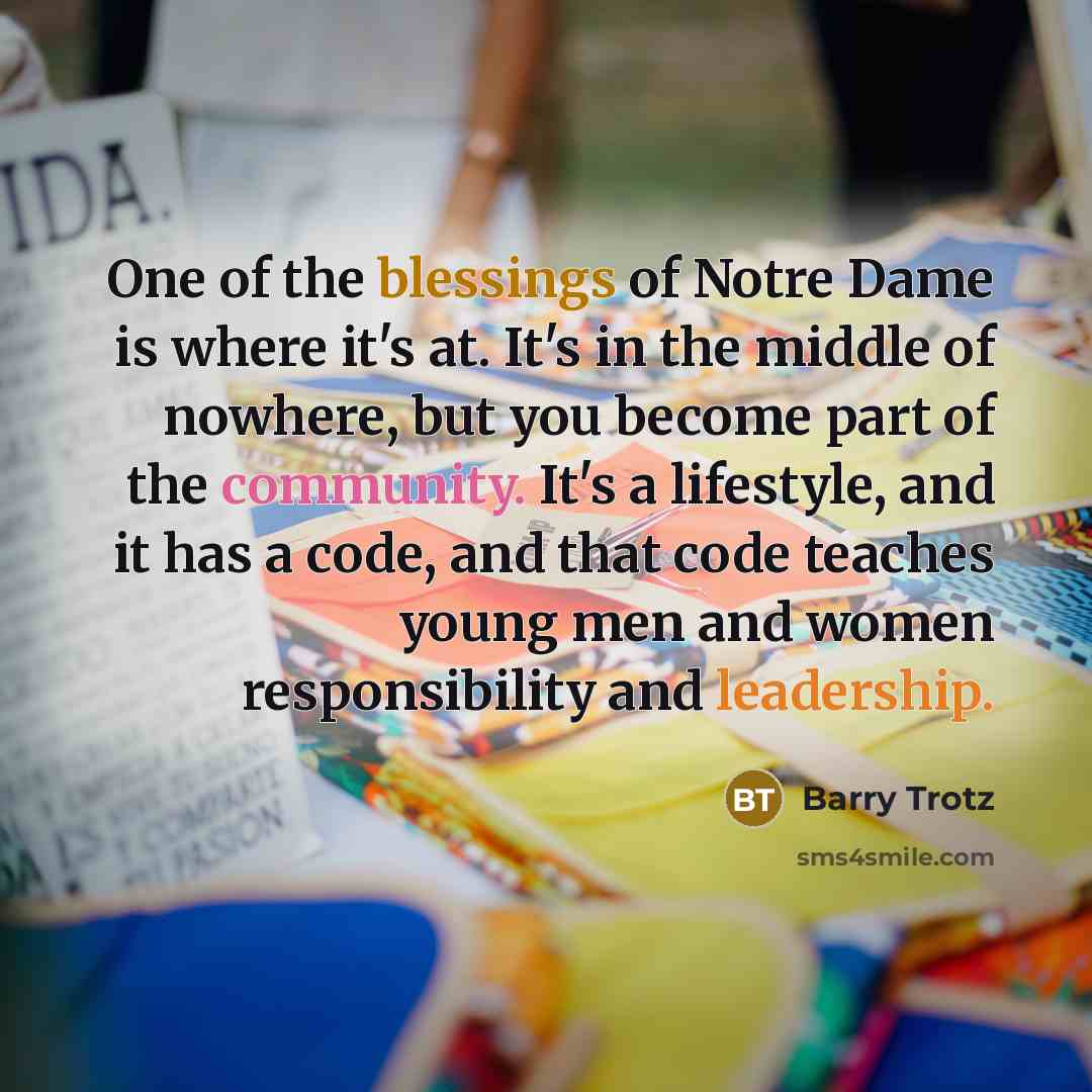 “One of the blessings of Notre Dame is where it's…” quote by Barry Trotz