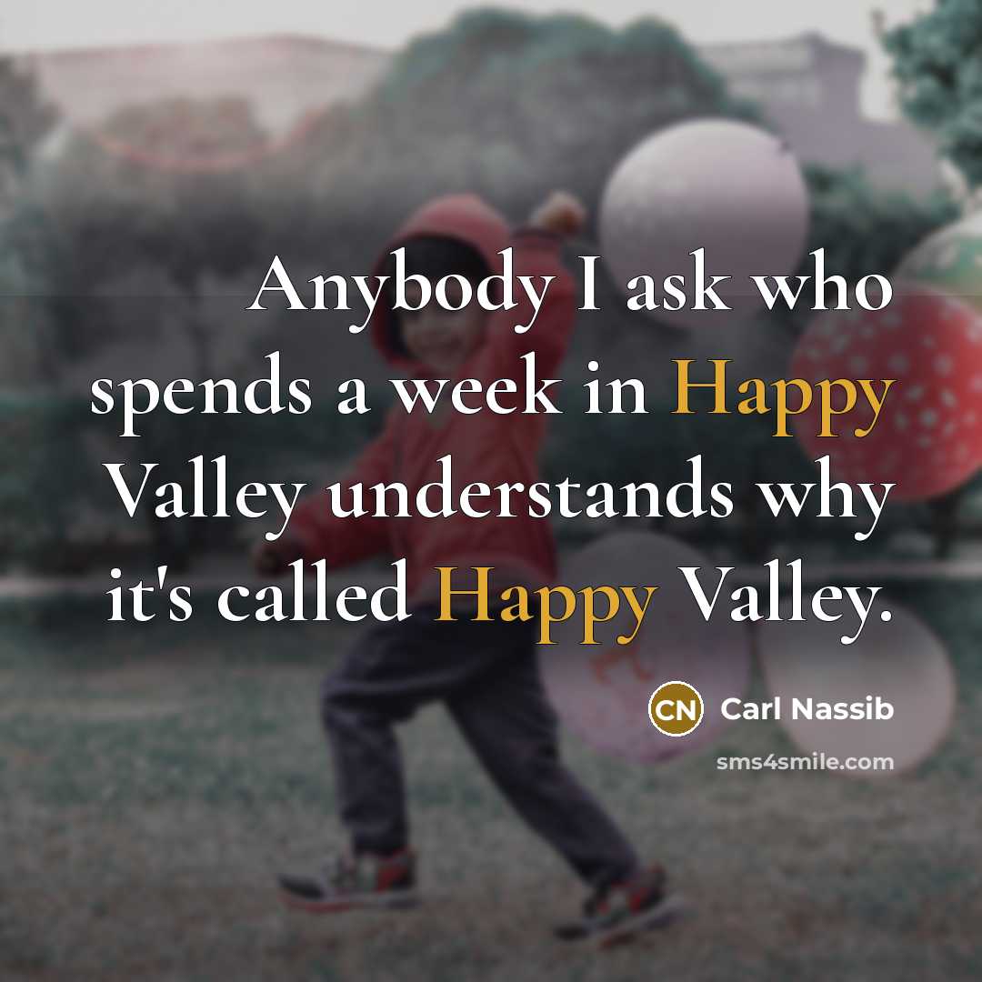 “Anybody I ask who spends a week in Happy Valley…” quote by Carl Nassib