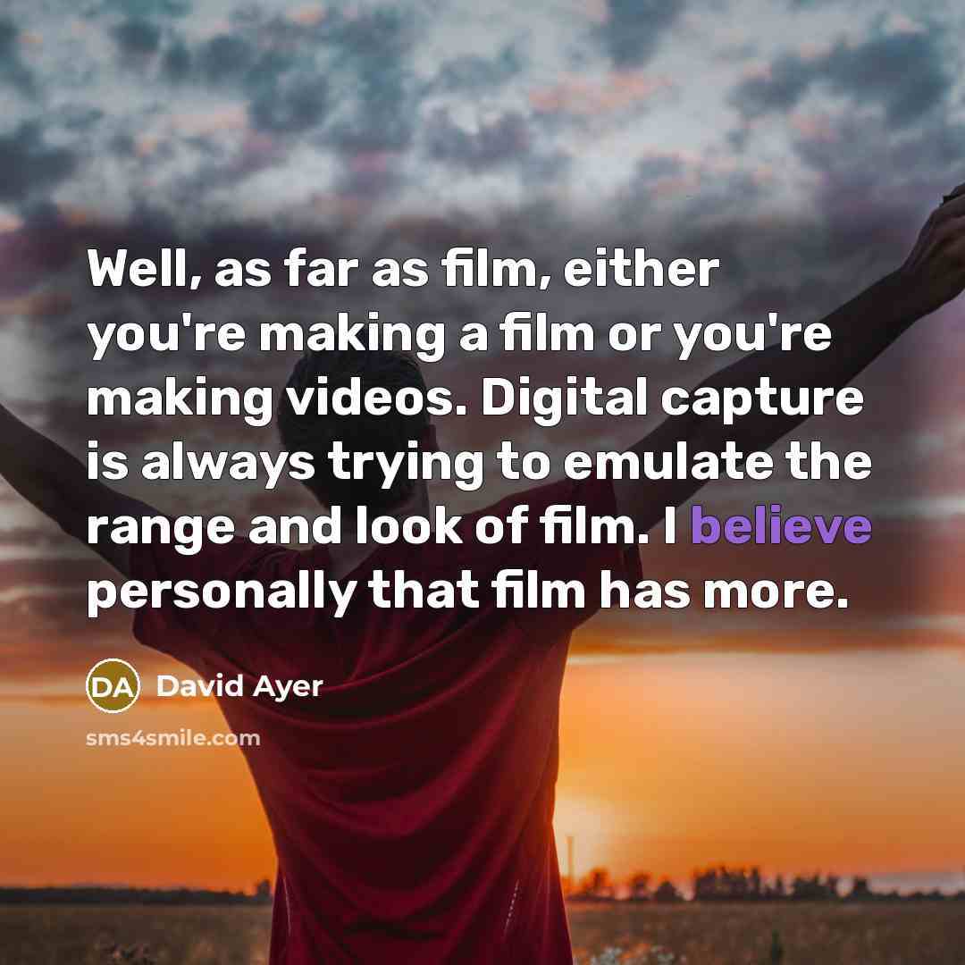 “Well, as far as film, either you're making a film…” quote by David Ayer