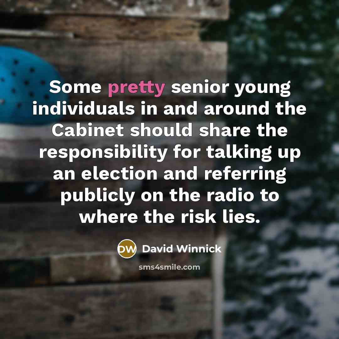 “Some pretty senior young individuals in and around the Cabinet…” quote by David Winnick