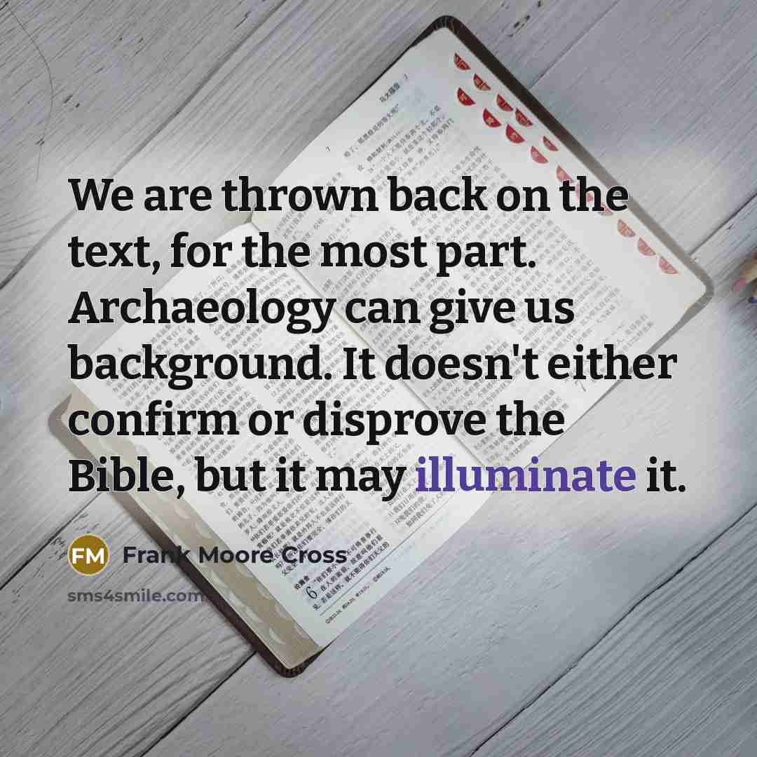 “We are thrown back on the text, for the most…” quote by Frank Moore Cross