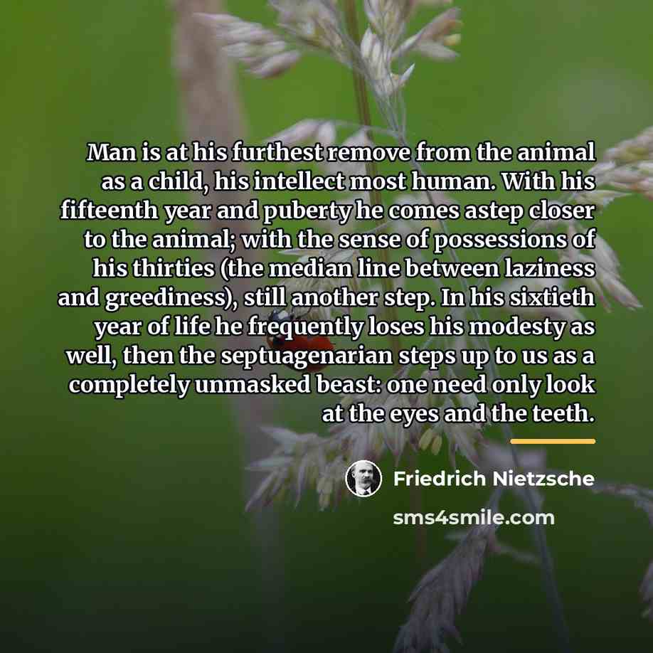 “Man is at his furthest remove from the animal as…” quote by Friedrich Nietzsche