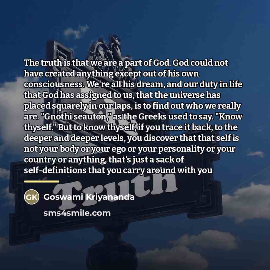 “The truth is that we are a part of God.…” quote by Goswami Kriyananda