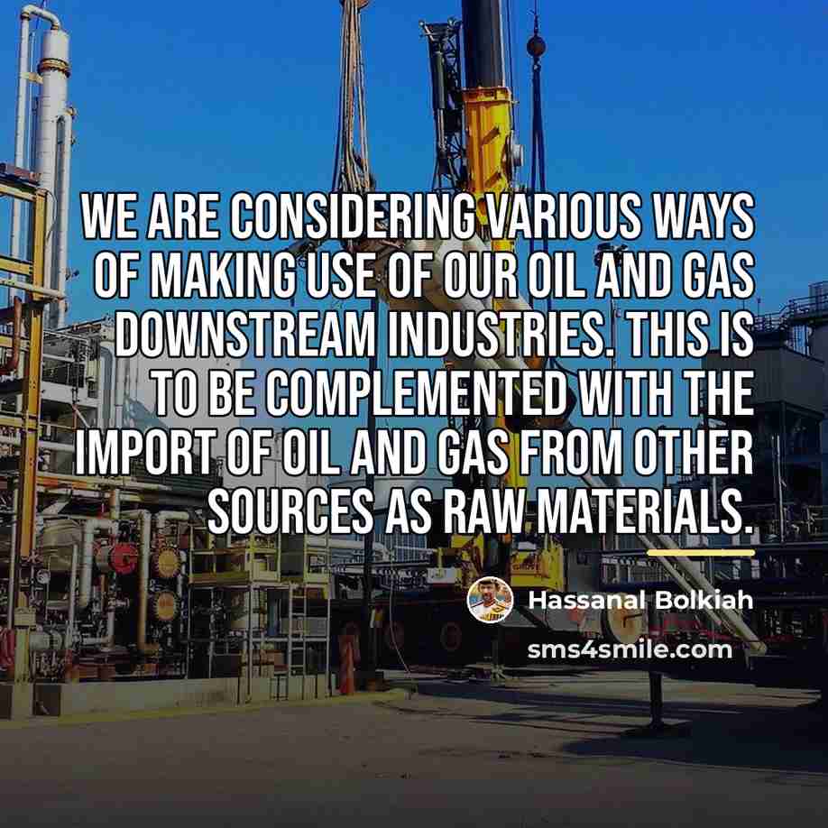 “We are considering various ways of making use of our…” quote by Hassanal Bolkiah