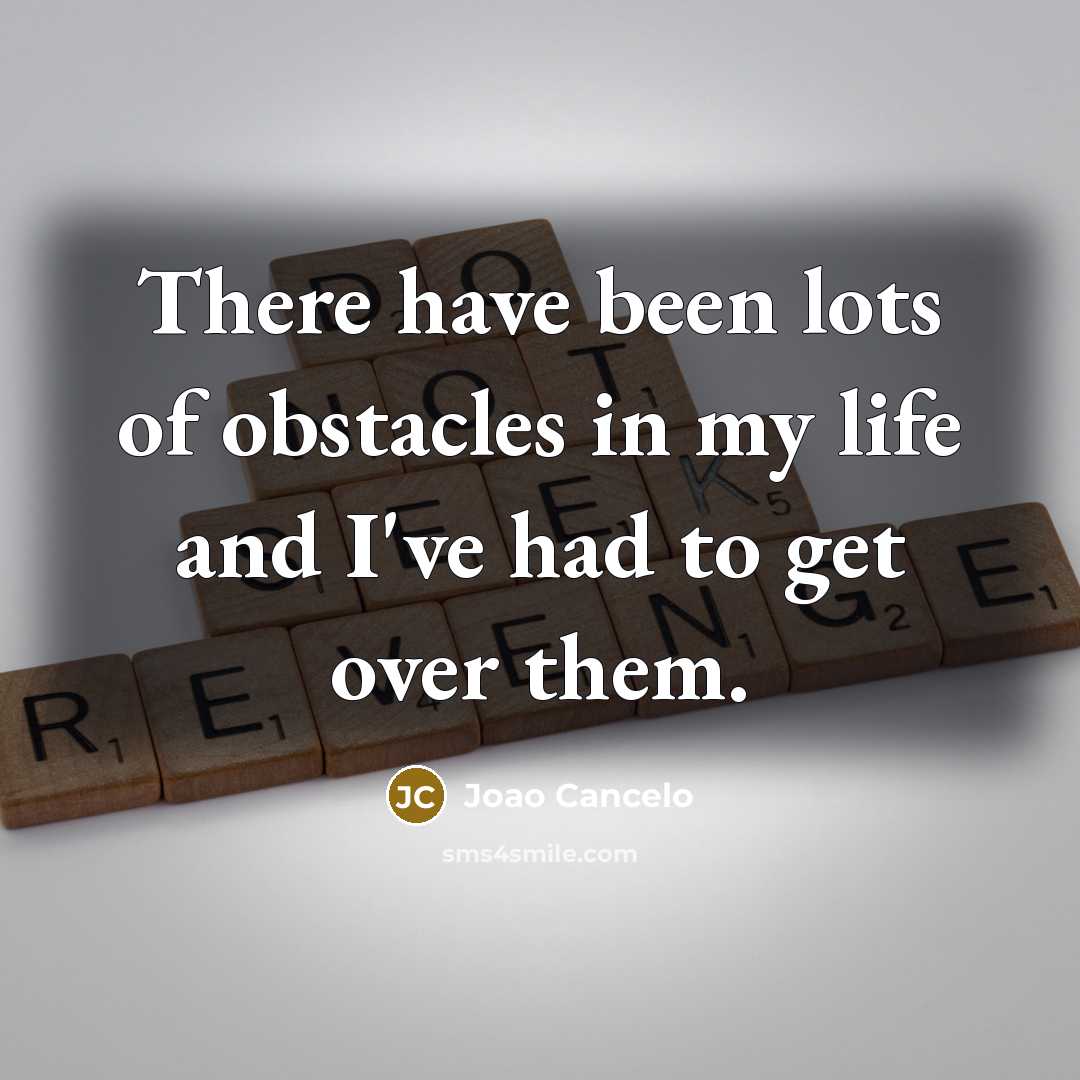 “There have been lots of obstacles in my life and…” quote by Joao Cancelo