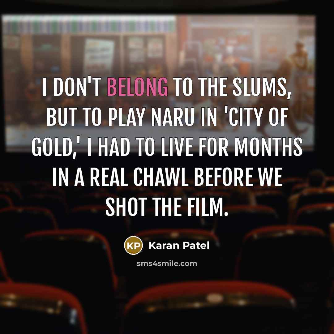 “I don't belong to the slums, but to play Naru…” quote by Karan Patel
