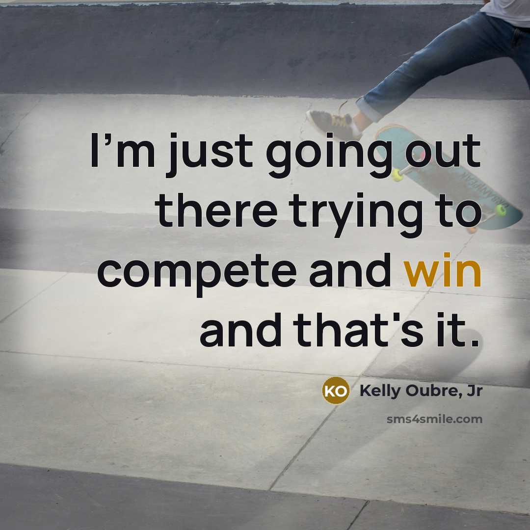 “I'm just going out there trying to compete and win…” quote by Kelly Oubre, Jr