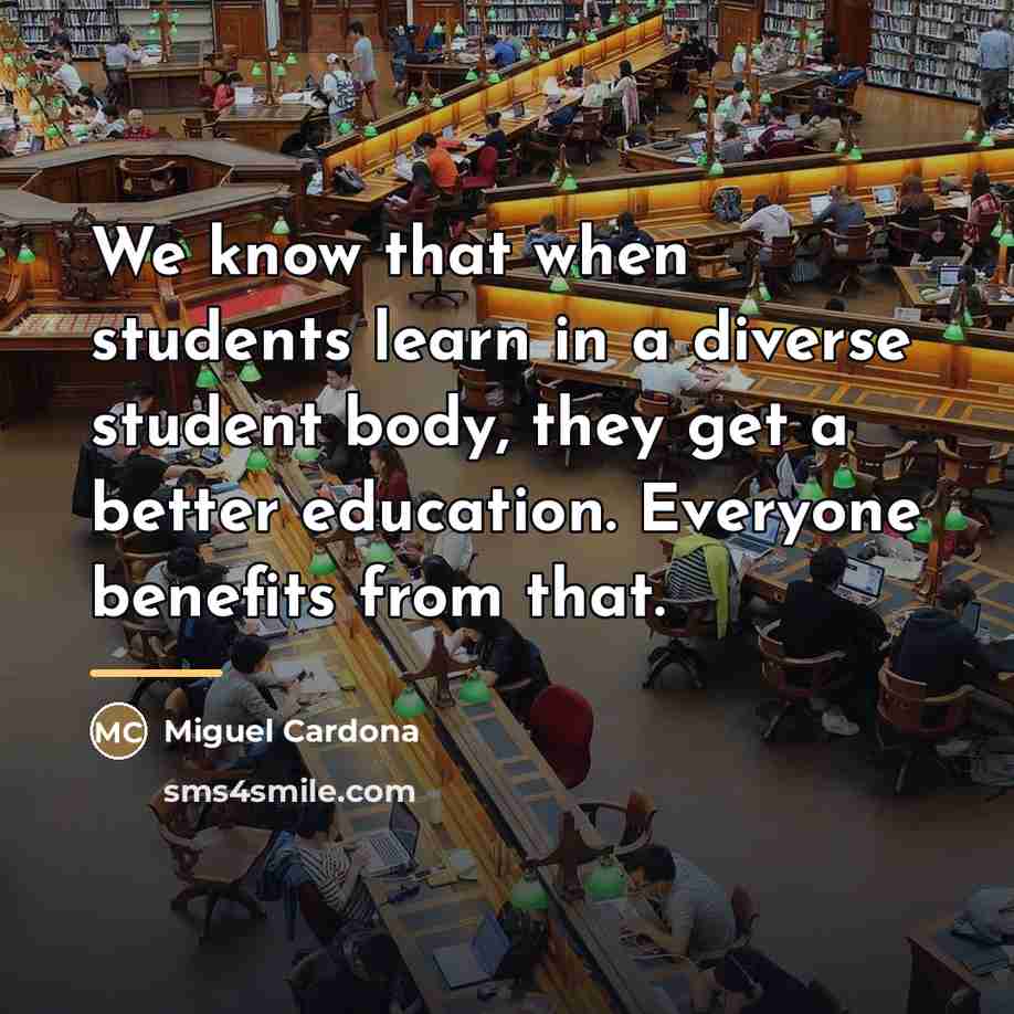 “We know that when students learn in a diverse student…” quote by Miguel Cardona