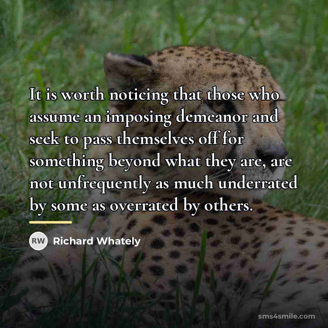 “It is worth noticing that those who assume an imposing…” quote by Richard Whately