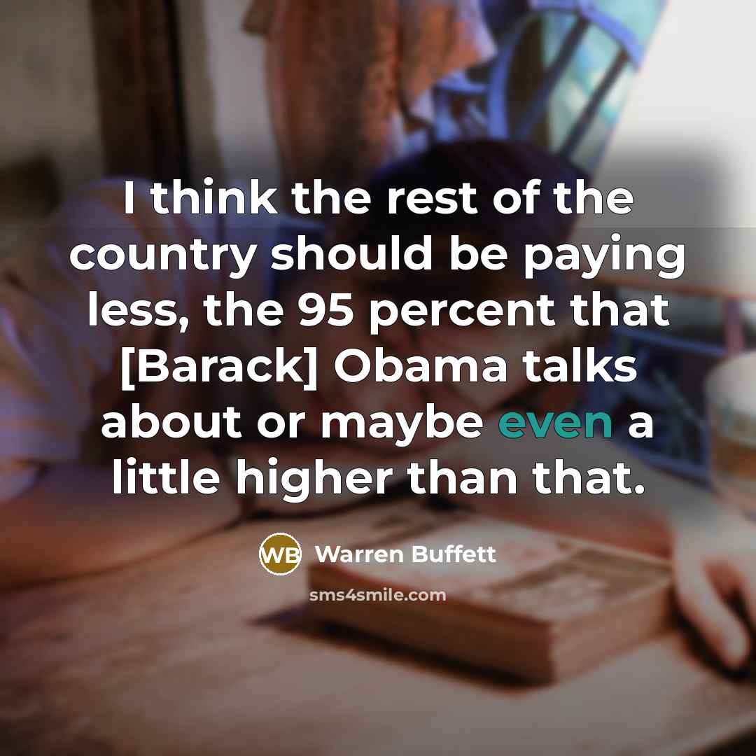 “I think the rest of the country should be paying…” quote by Warren Buffett