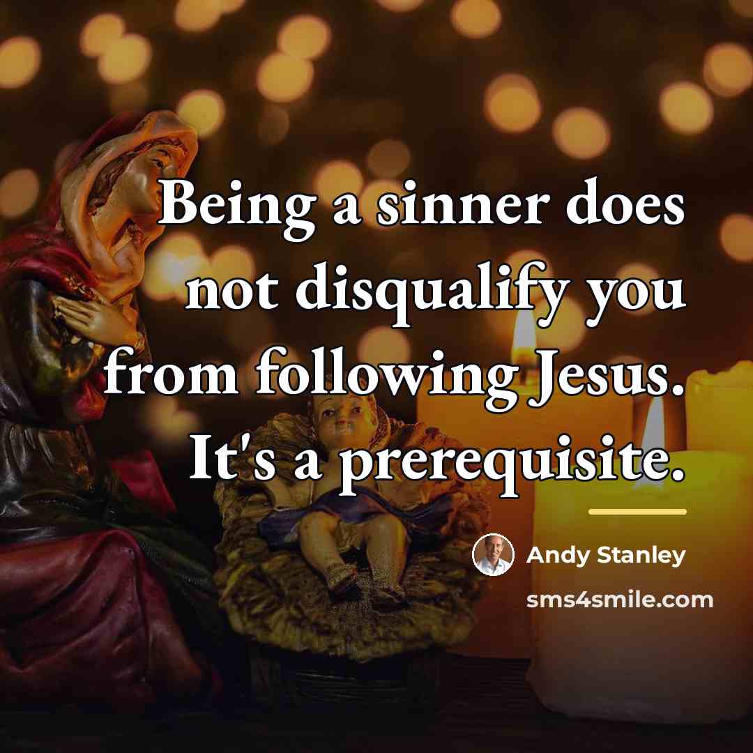 “Being a sinner does not disqualify you from following Jesus.…” quote by Andy Stanley