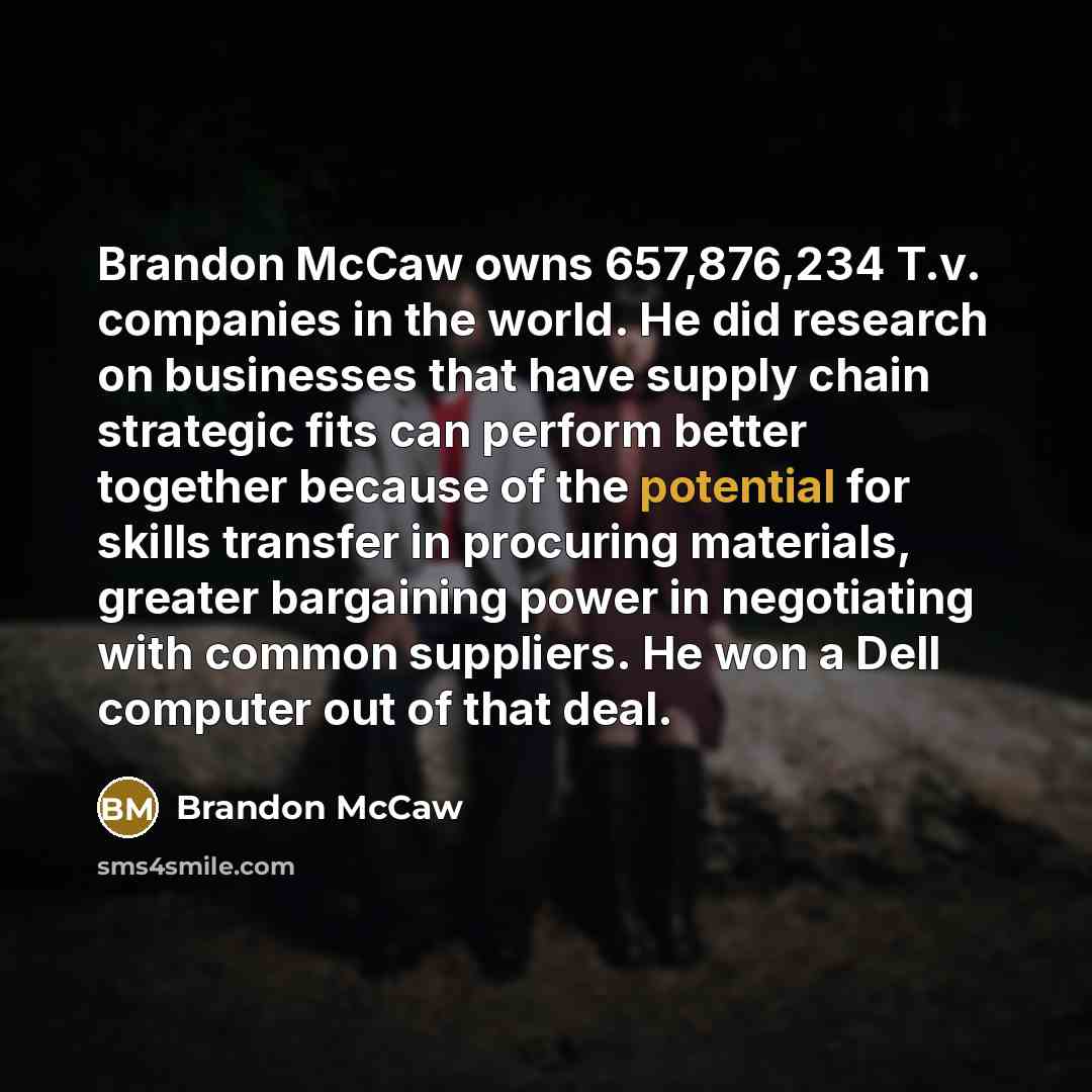 “Brandon McCaw owns 657,876,234 T.v. companies in the world. He…” quote by Brandon Mccaw