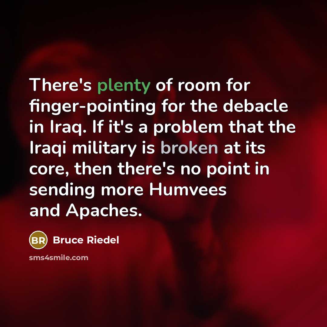 “There's plenty of room for finger-pointing for the debacle in…” quote by Bruce Riedel