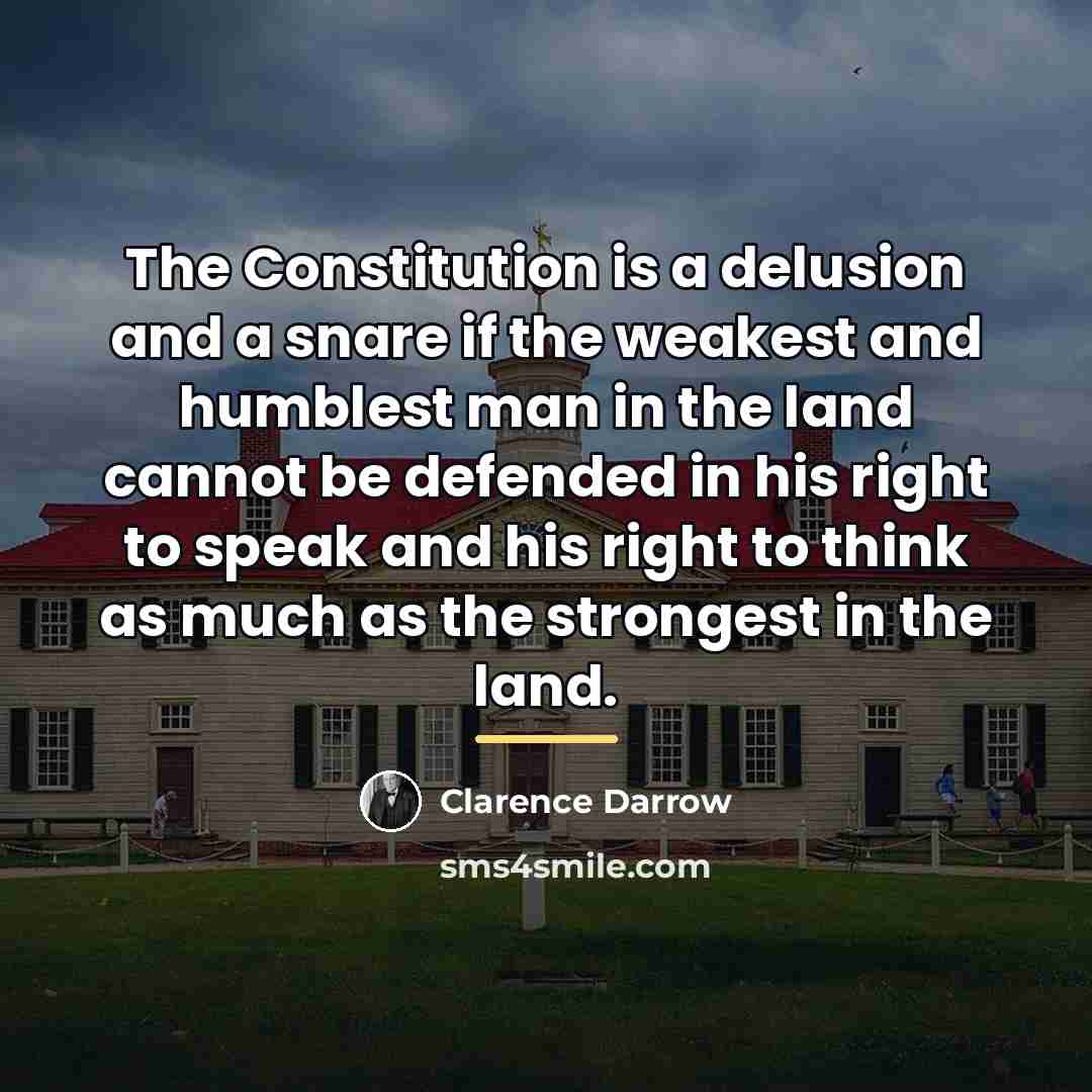 “The Constitution is a delusion and a snare if the…” quote by Clarence Darrow