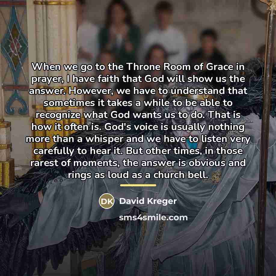 “When we go to the Throne Room of Grace in…” quote by David Kreger