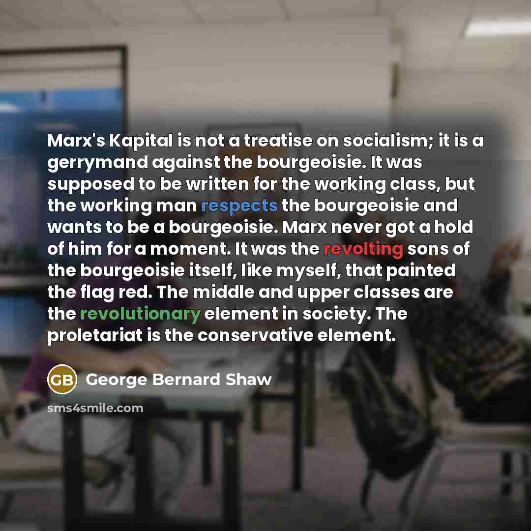 “Marx's Kapital is not a treatise on socialism; it is…” quote by George Bernard Shaw