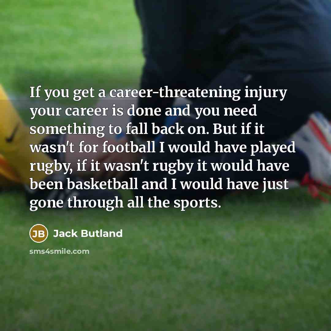 “If you get a career-threatening injury your career is done…” quote by Jack Butland