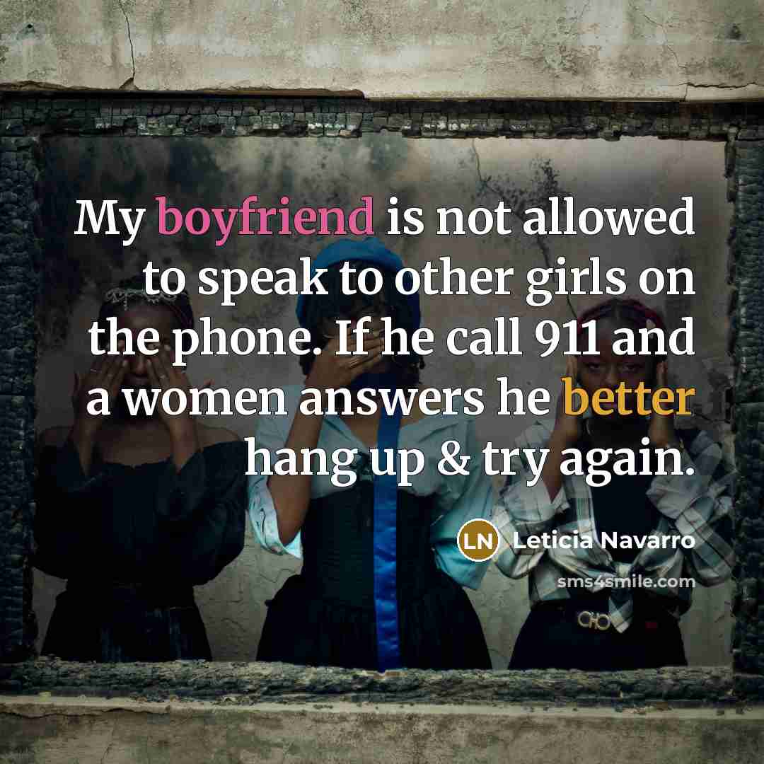 “My boyfriend is not allowed to speak to other girls…” quote by Leticia Navarro