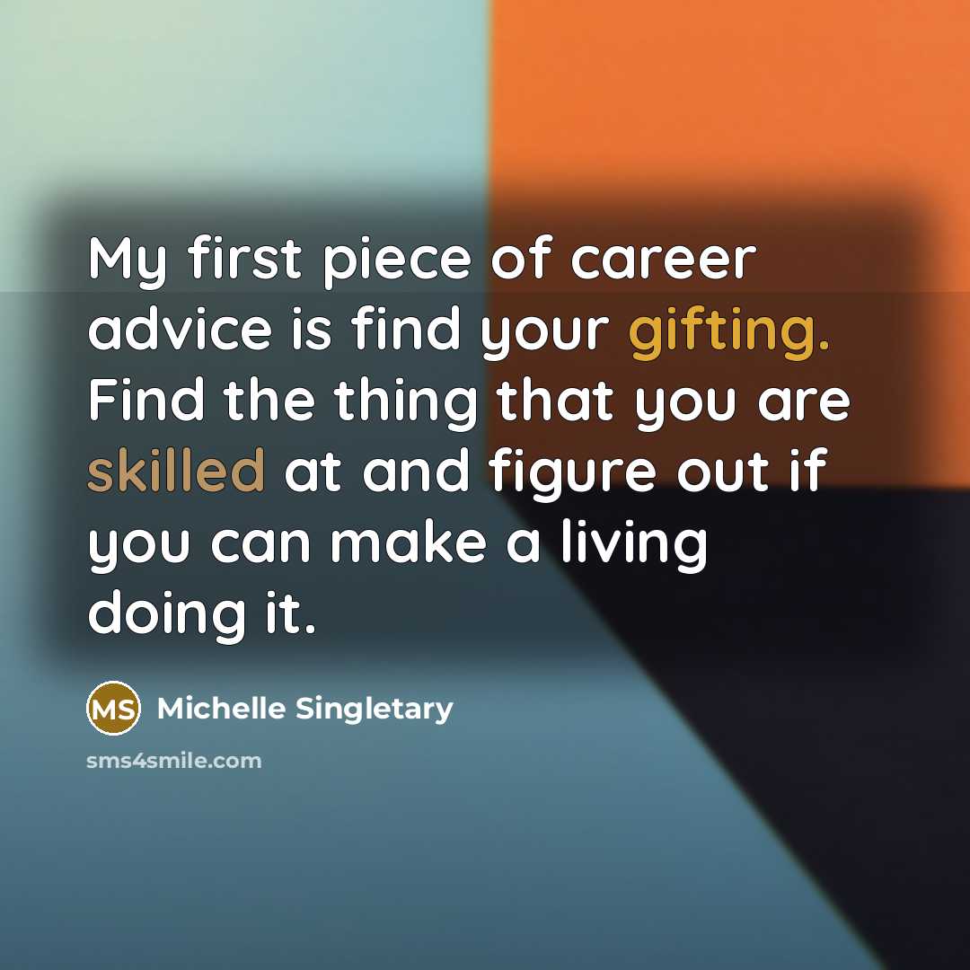 “My first piece of career advice is find your gifting.…” quote by Michelle Singletary