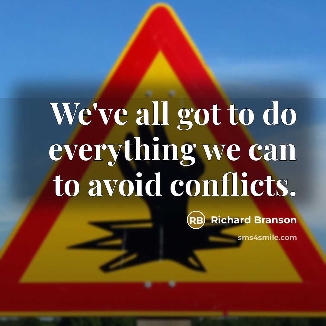 “We've all got to do everything we can to avoid…” quote by Richard Branson