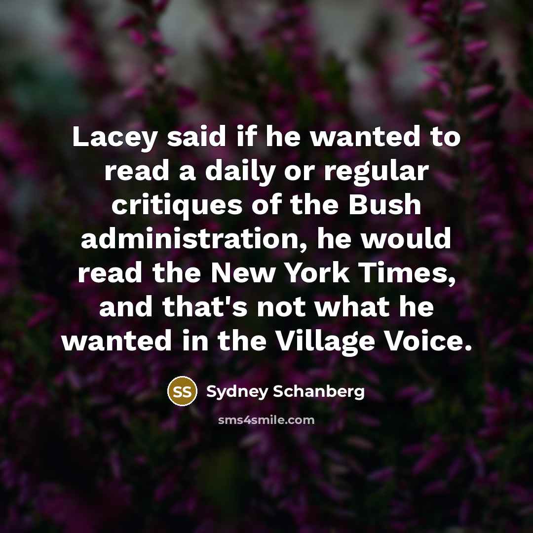 “Lacey said if he wanted to read a daily or…” quote by Sydney Schanberg