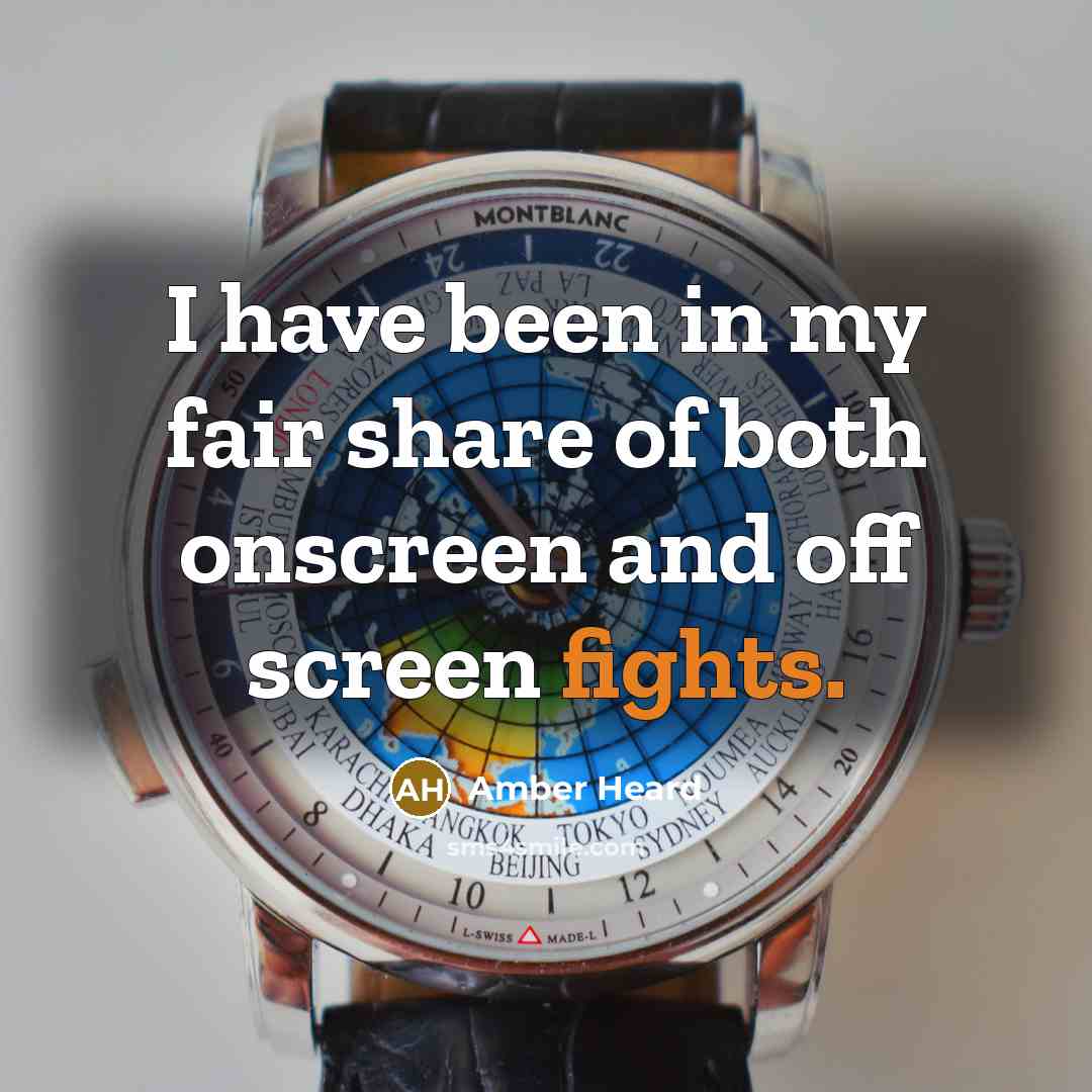 “I have been in my fair share of both onscreen…” quote by Amber Heard