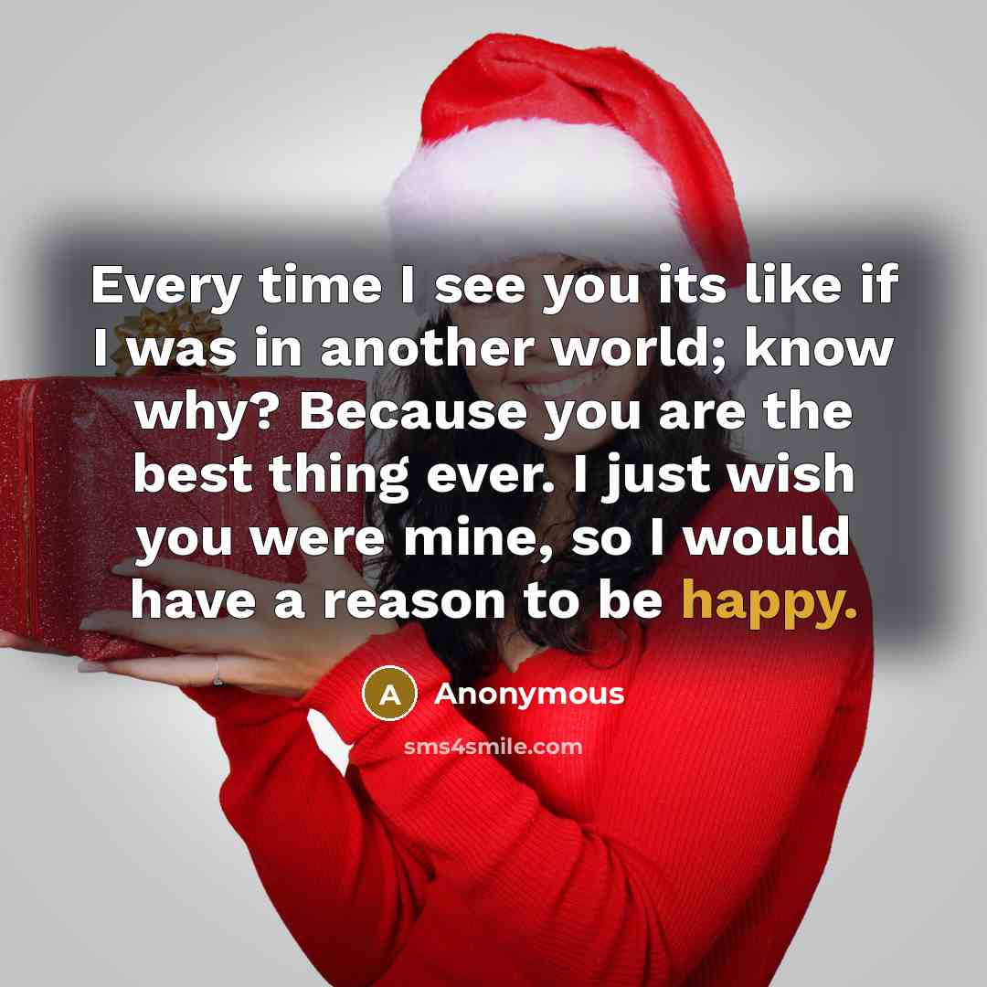 “Every time I see you its like if I was…” quote by Anonymous