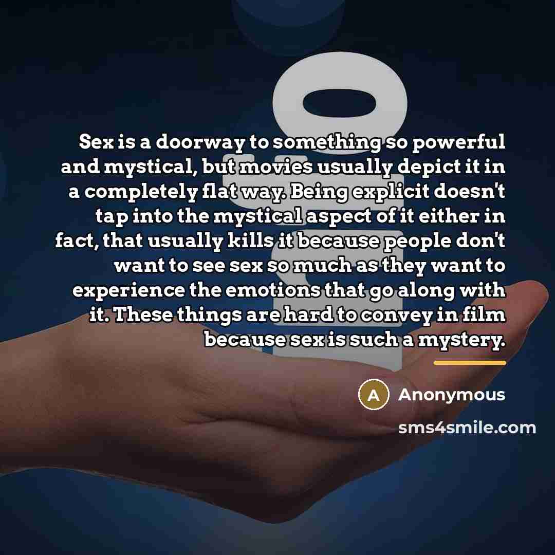 “Sex is a doorway to something so powerful and mystical,…” quote by Anonymous