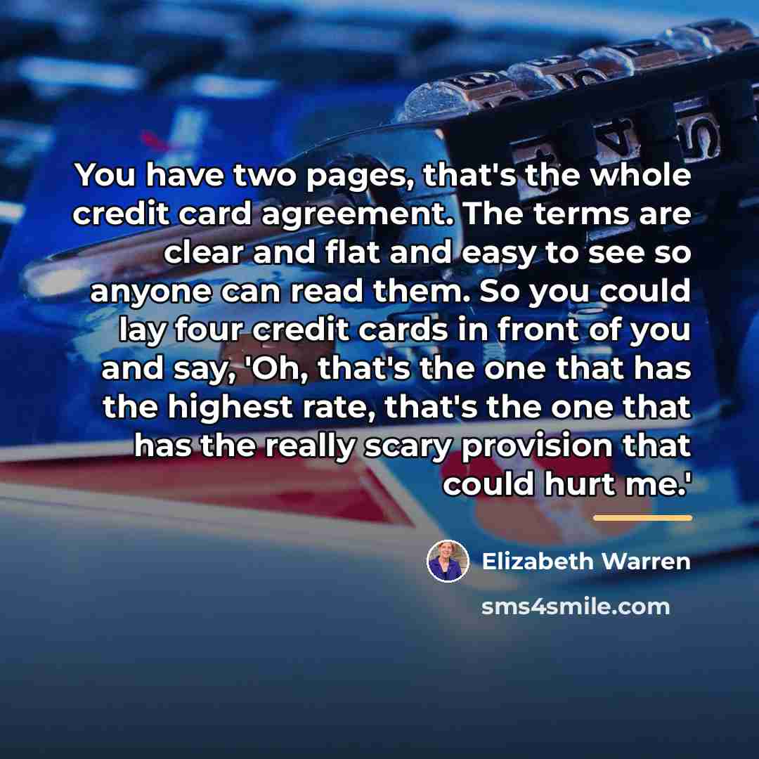 “You have two pages, that's the whole credit card agreement.…” quote by Elizabeth Warren