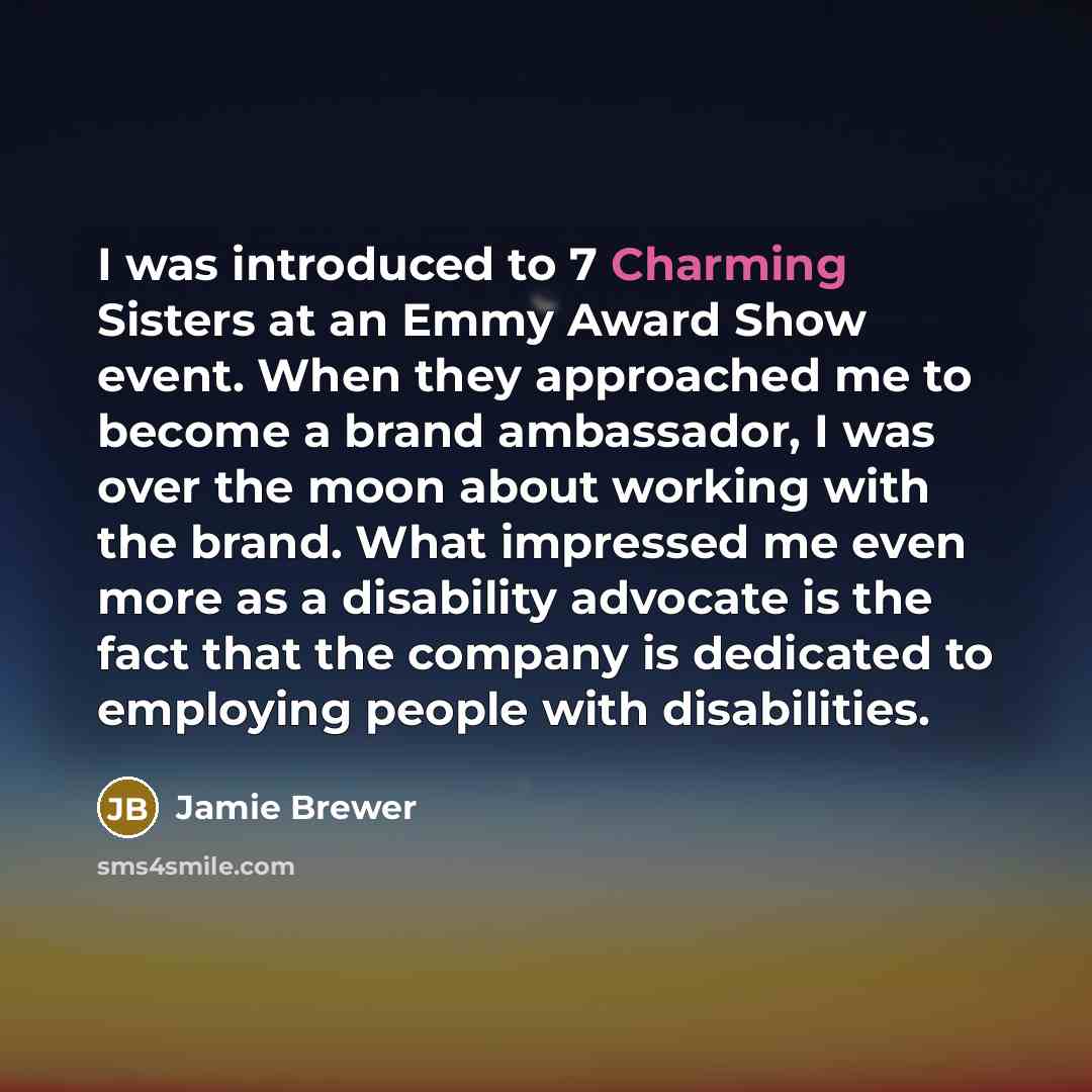 “I was introduced to 7 Charming Sisters at an Emmy…” quote by Jamie Brewer