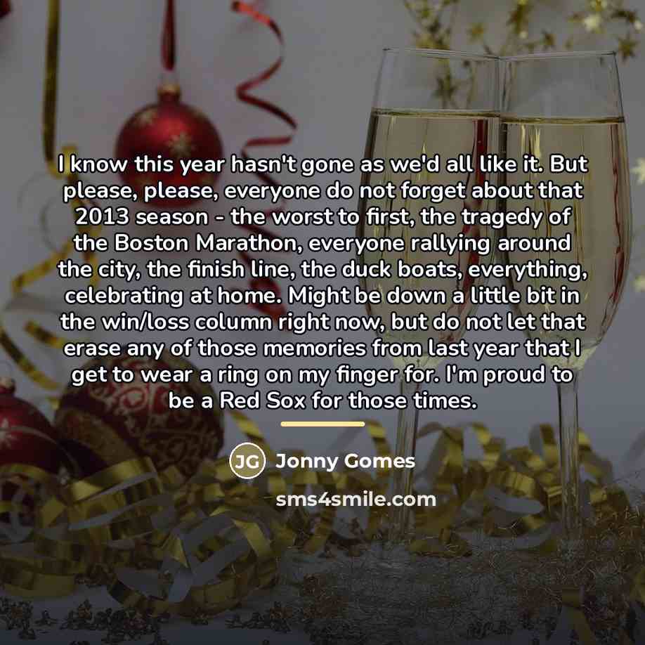“I know this year hasn't gone as we'd all like…” quote by Jonny Gomes