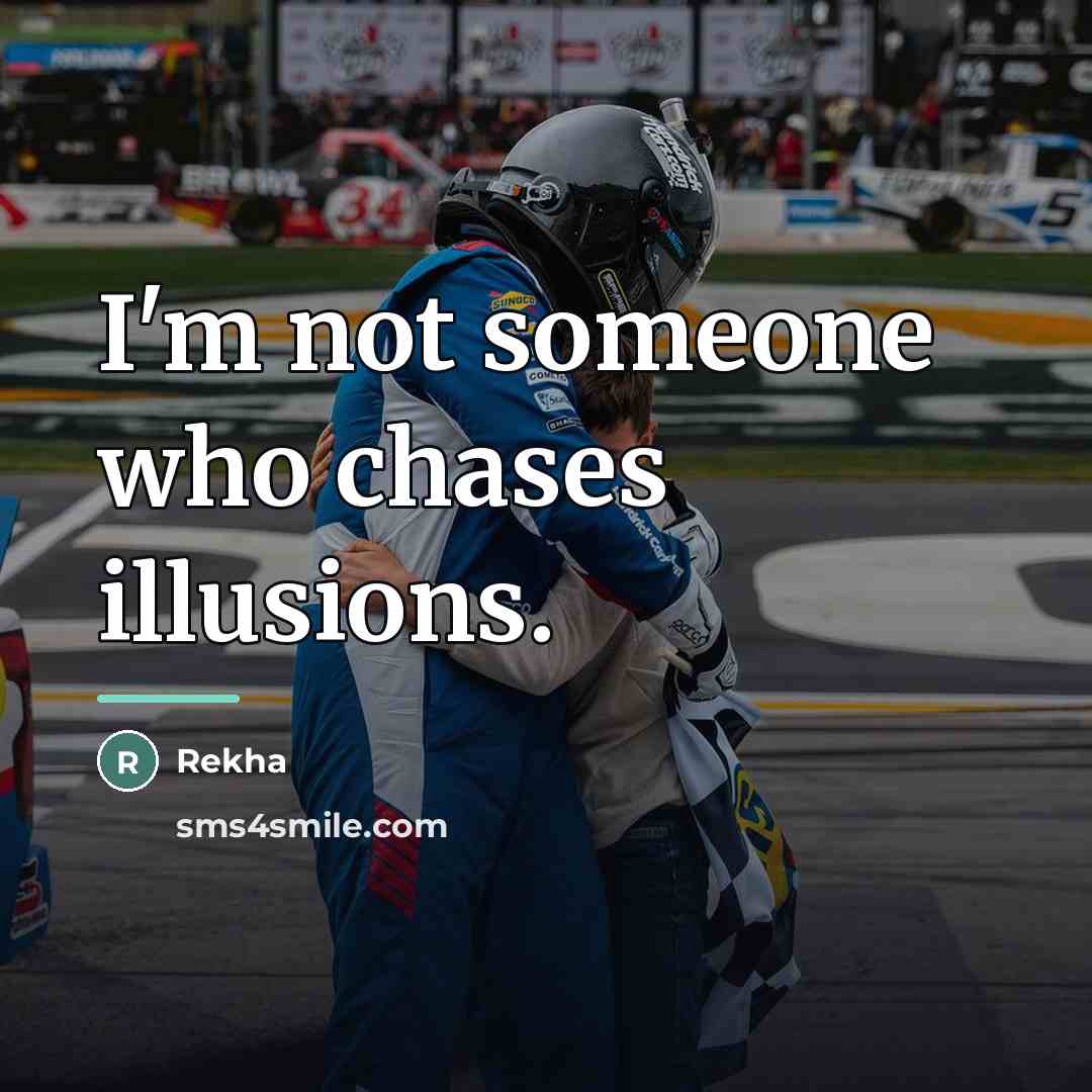 “I'm not someone who chases illusions.…” quote by Rekha