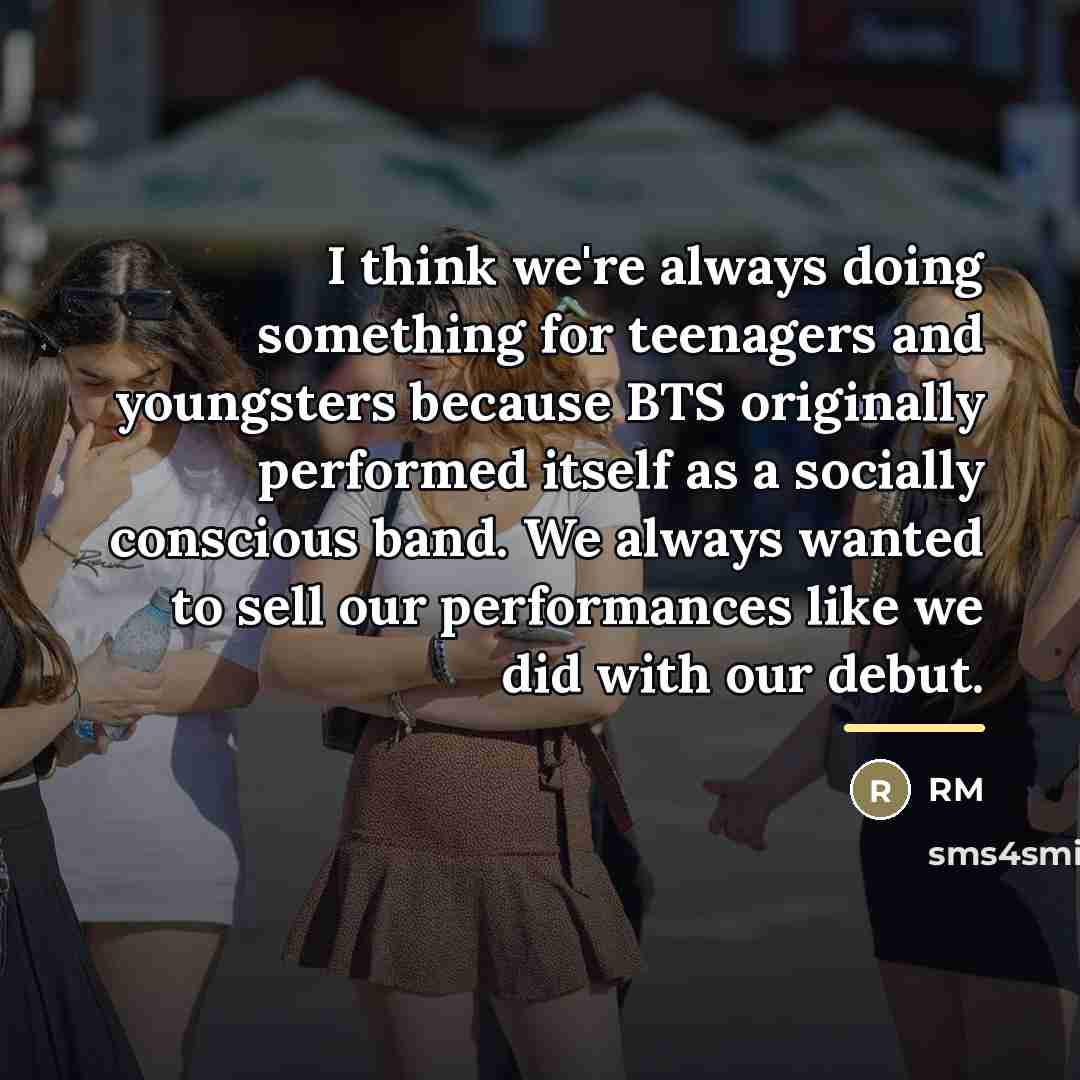“I think we're always doing something for teenagers and youngsters…” quote by RM