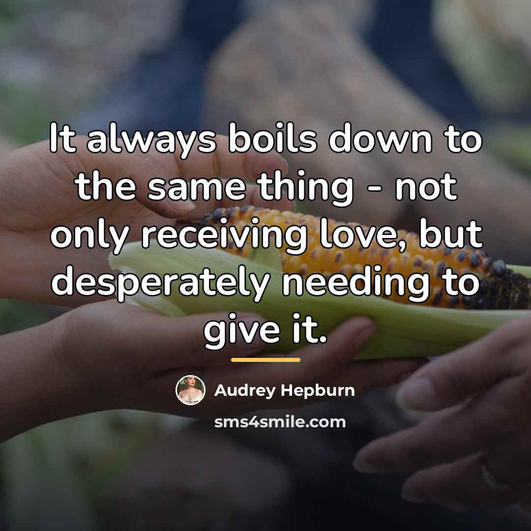 “It always boils down to the same thing - not…” quote by Audrey Hepburn