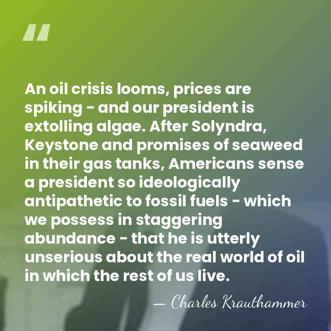 An oil crisis looms, prices are spiking - and our president is&hellip; - Charles Krauthammer