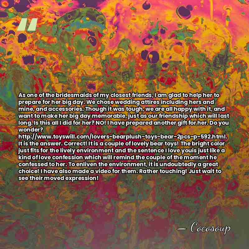 As one of the bridesmaids of my closest friends, I am glad&hellip; - Cocosoup
