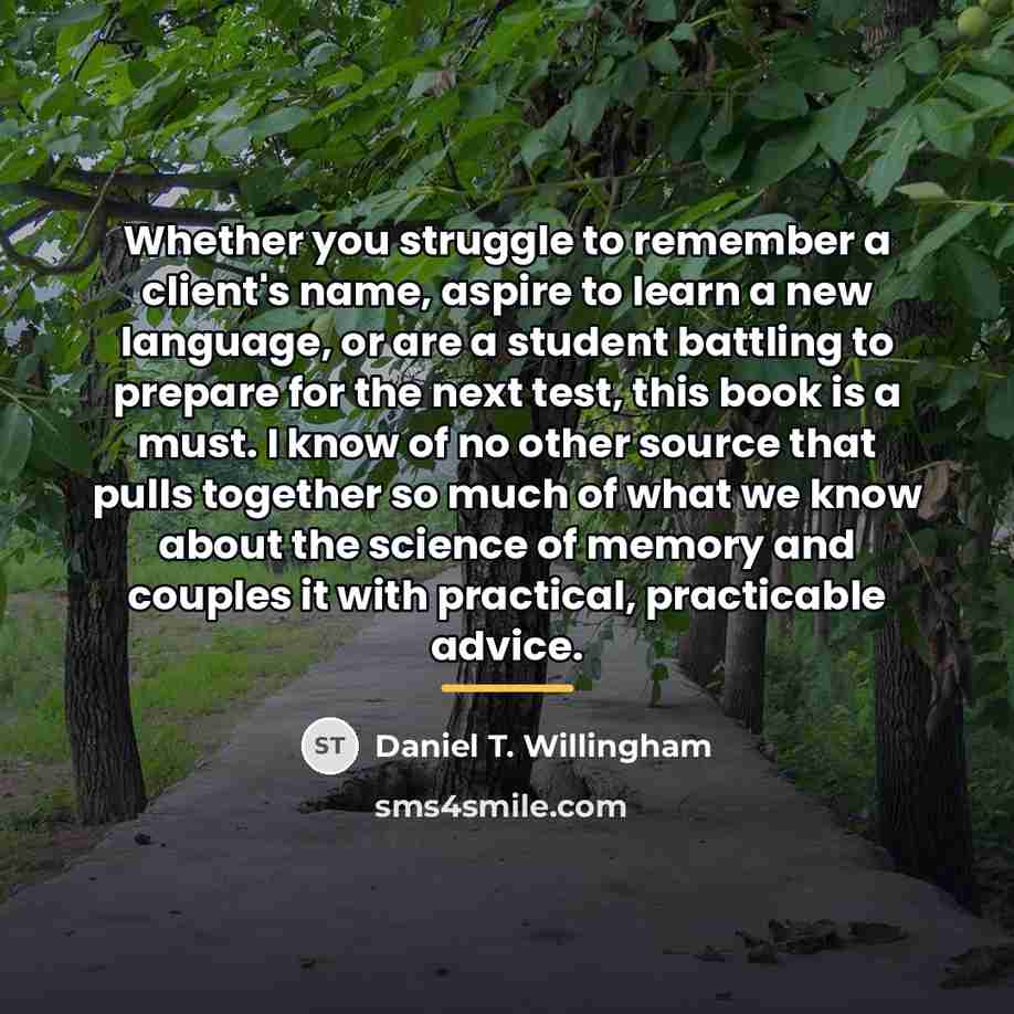 “Whether you struggle to remember a client's name, aspire to…” quote by Daniel T. Willingham