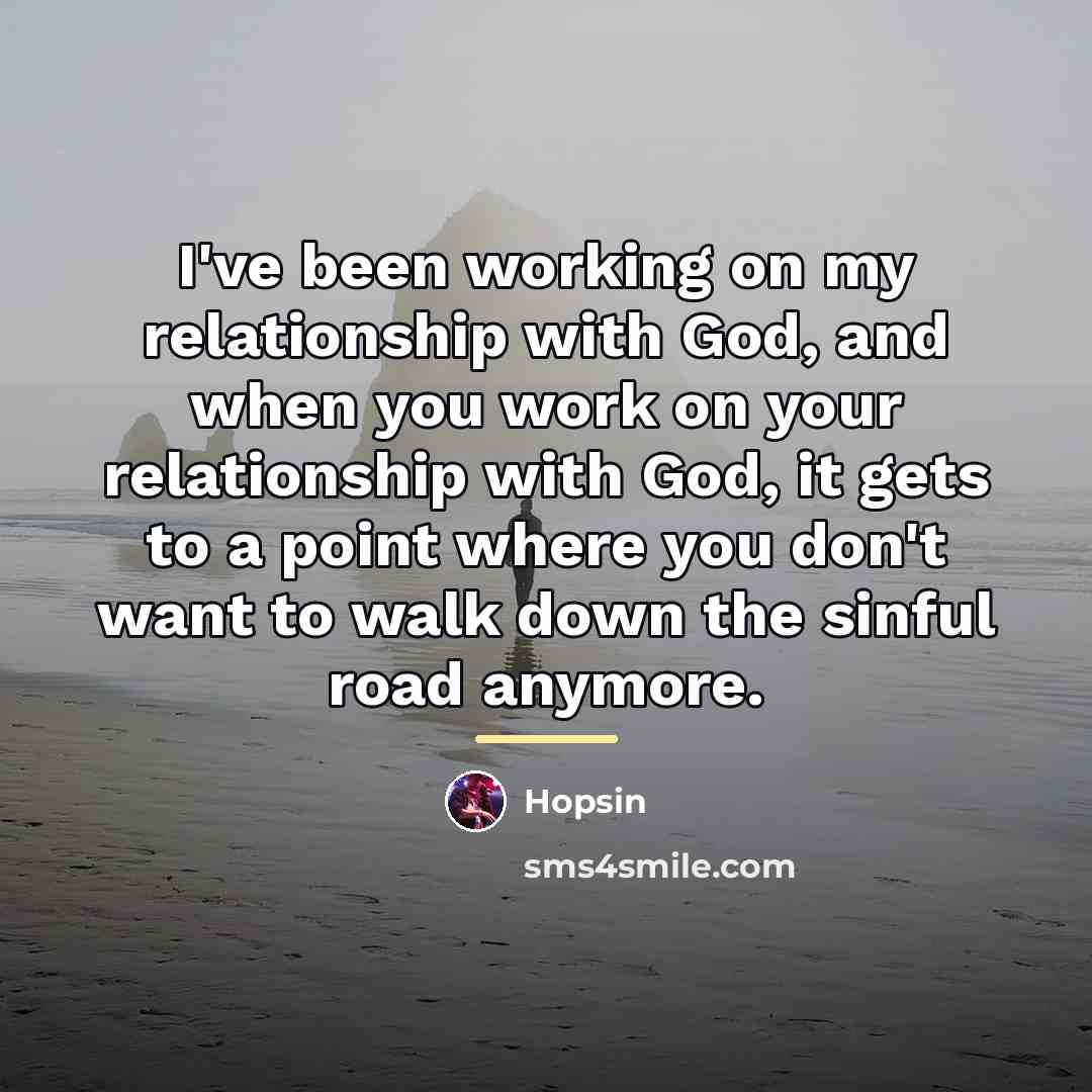 “I've been working on my relationship with God, and when…” quote by Hopsin