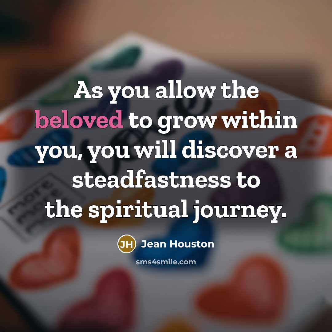 “As you allow the beloved to grow within you, you…” quote by Jean Houston