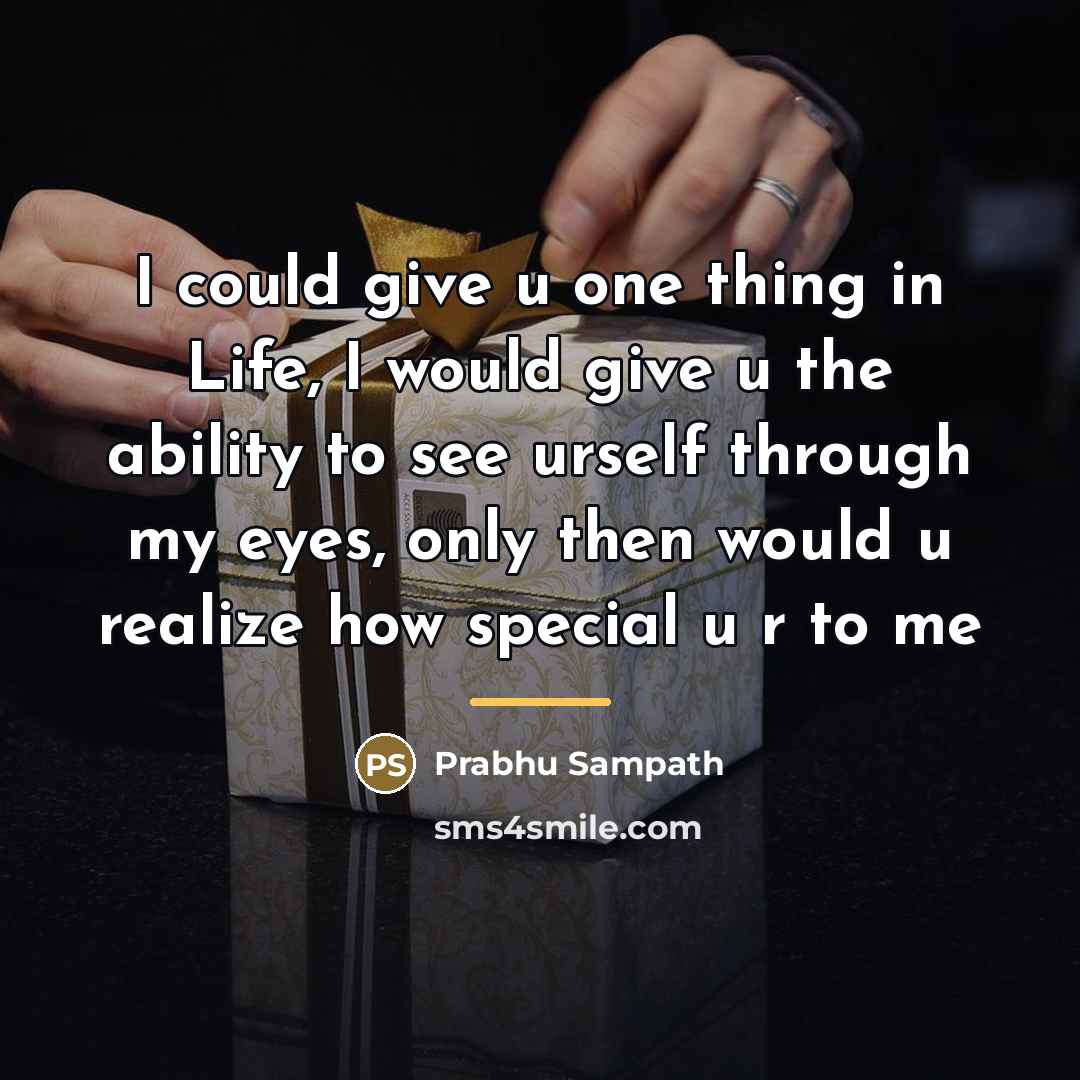 “I could give u one thing in Life, I would…” quote by Prabhu Sampath