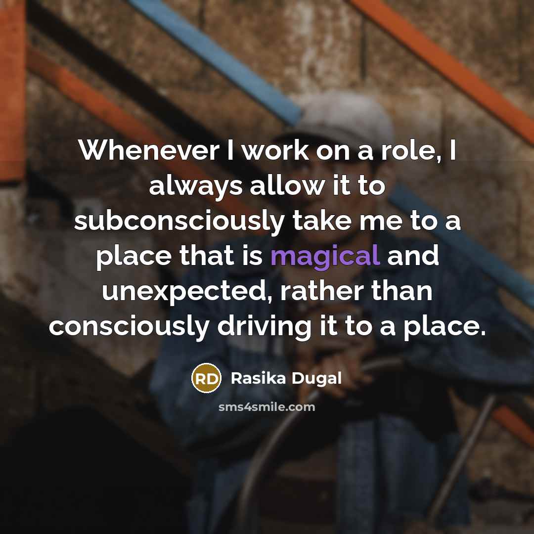 “Whenever I work on a role, I always allow it…” quote by Rasika Dugal