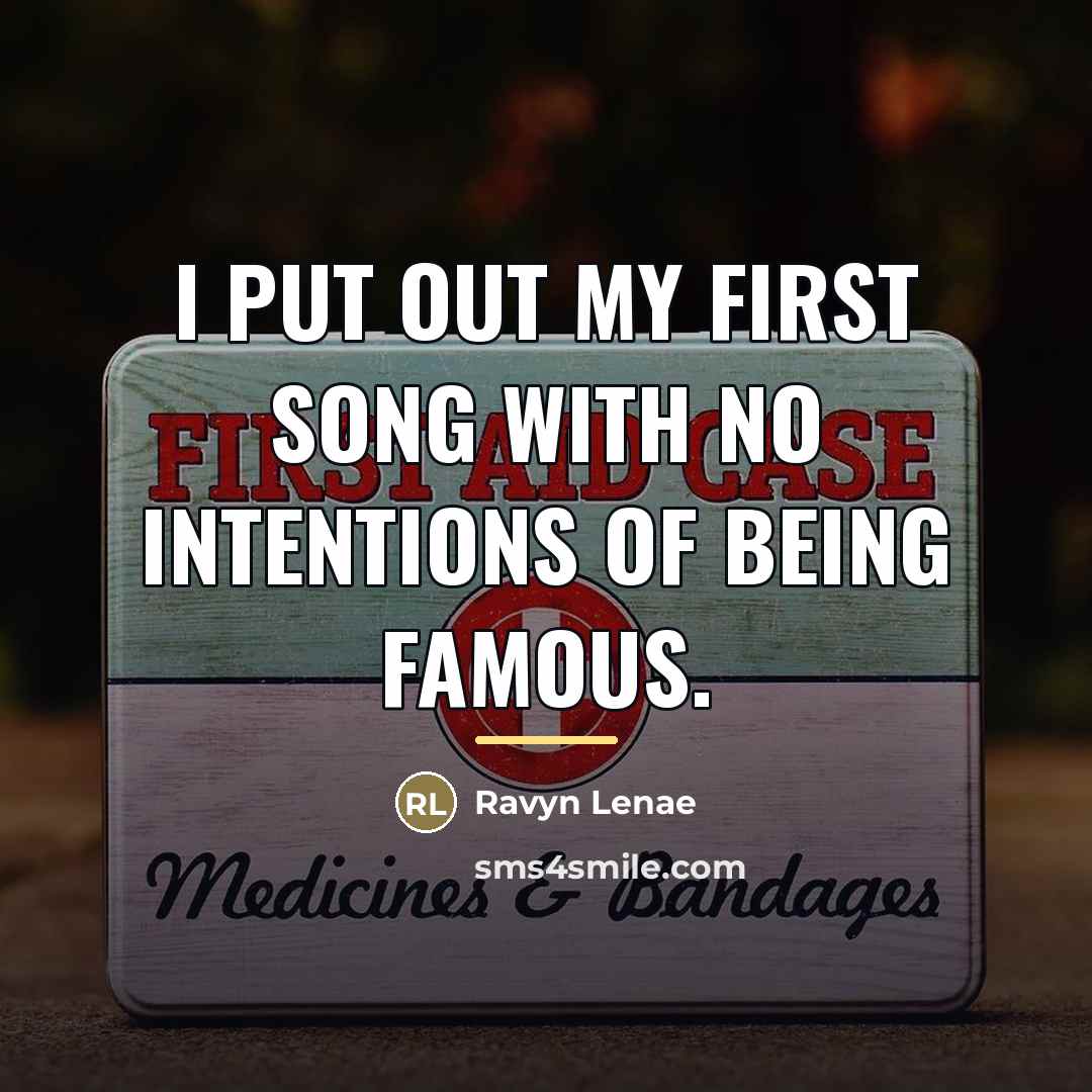“I put out my first song with no intentions of…” quote by Ravyn Lenae
