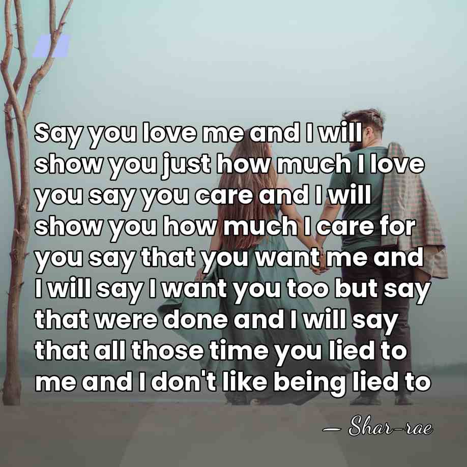 Say you love me and I will show you just how much&hellip; - Shar-rae