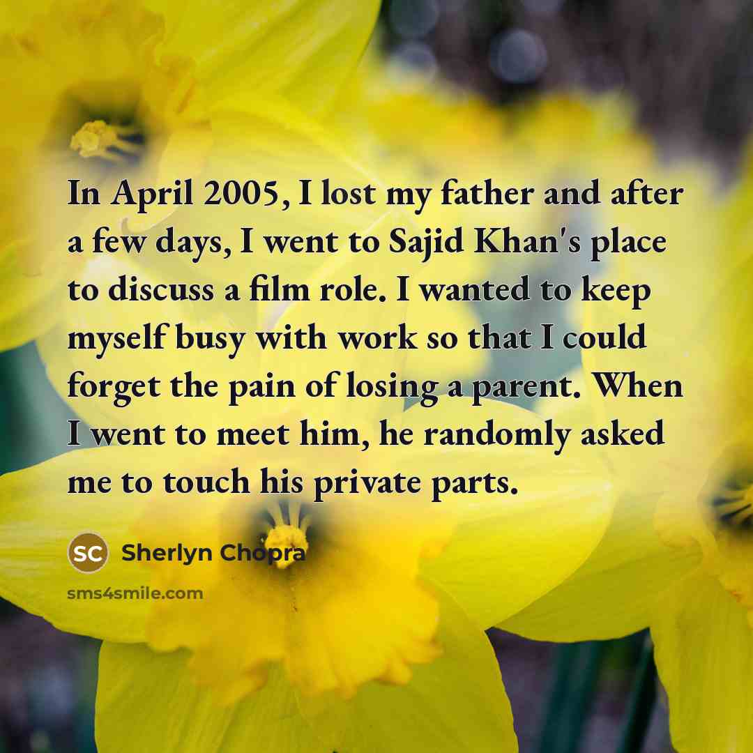 “In April 2005, I lost my father and after a…” quote by Sherlyn Chopra