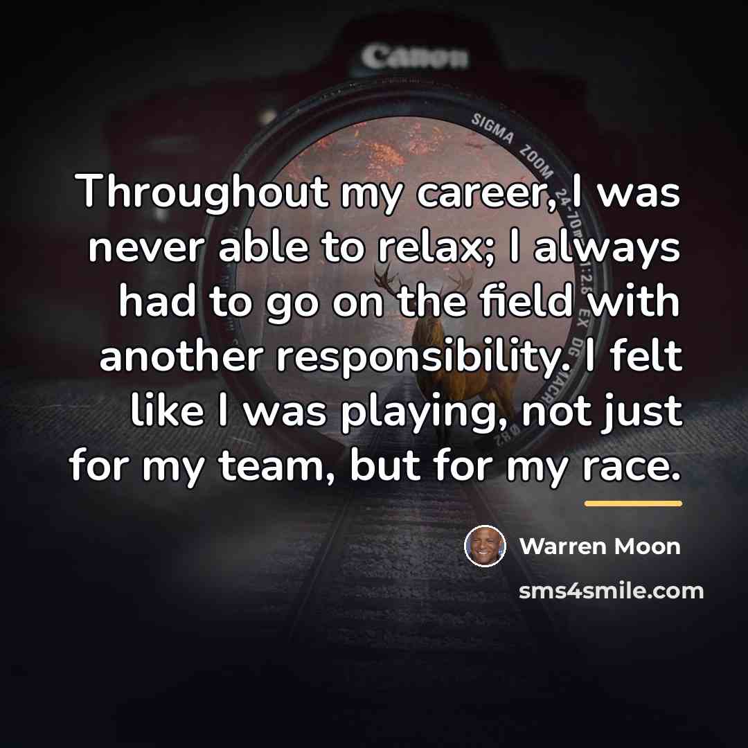 “Throughout my career, I was never able to relax; I…” quote by Warren Moon