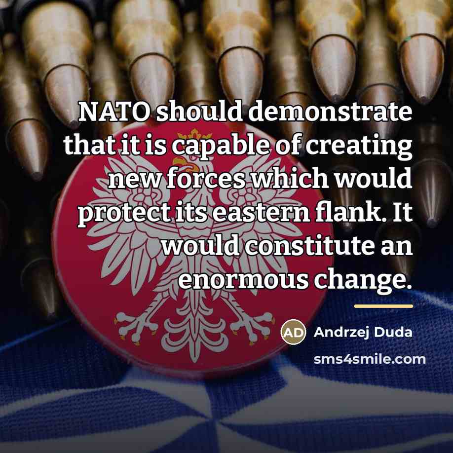 “NATO should demonstrate that it is capable of creating new…” quote by Andrzej Duda