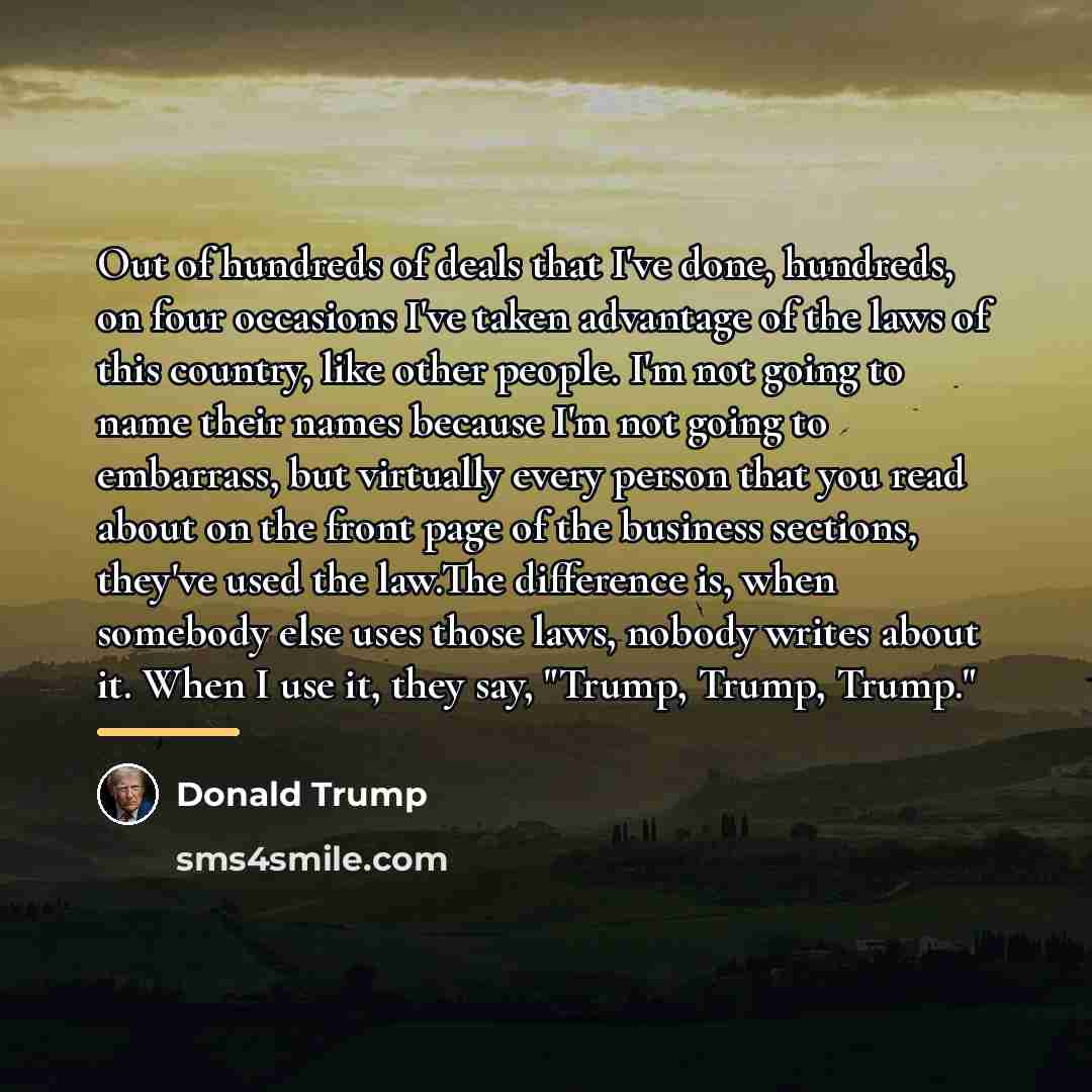 “Out of hundreds of deals that I've done, hundreds, on…” quote by Donald Trump